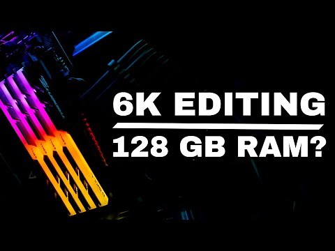Do You Need 128GB of RAM for Video Editing? 6k Speed Test Results