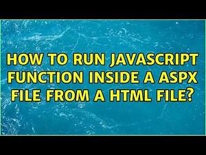 How to run javascript function inside a ASPX file from a HTML file?