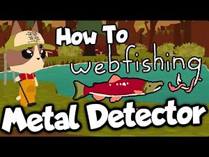 WEBFISHING: How To Get/Use Metal Detector
