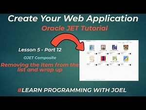 Oracle JET (v11) - Lesson 5 - Part 12 - OJET Composite - Removing the Item from the list and wrap up