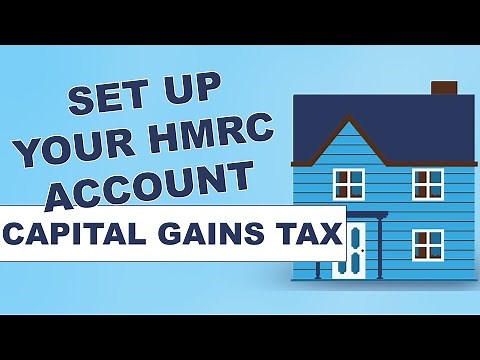HOW TO: Set up your HMRC account for Capital Gains Tax
