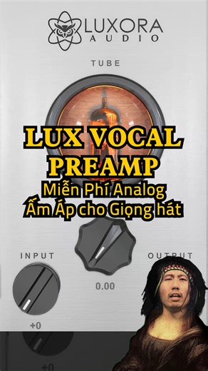 12K views · 163 reactions | Lux Vocal Preamp là một plugin miễn phí...