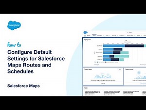 Configure Default Settings for Salesforce Maps Routes and Schedules | Salesforce Maps