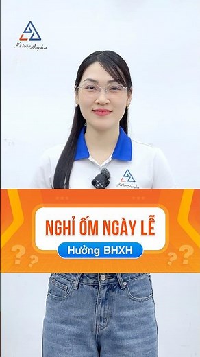 Nghỉ ốm vào ngày lễ có được hưởng lương BHXH chế độ ốm đau không? #ketoananpha #bhxh #baohiemxahoi