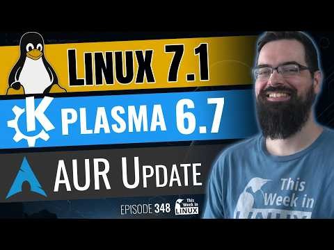 Linux 7.1, KDE Plasma 6.7, Antergos Returns?, Commodore Callback, AUR Update & more Linux news