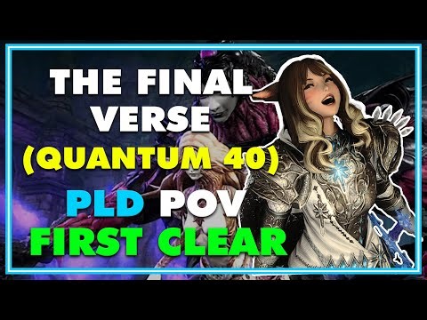 FFXIV - The Final Verse Clear Quantum 40 (Q40) PLD PoV