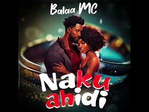 Balaa mc - NAKUAHIDI ( Official Singeli Music Audio) Mp3