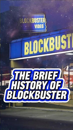 The UNBELIEVABLE History Of BLOCKBUSTER…