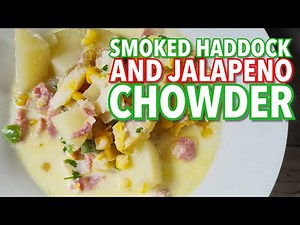 Smoked Haddock and Jalapeño Chowder