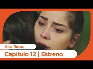 Broken Wings | Kanatsiz Kuslar - Chapter 12 Premiere