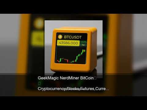 GeekMagic NerdMiner BitCoin Cryptocurrency,Stocks,Futures,Currency Exchange Rate,Price Tracker