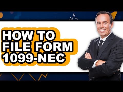 How to File Form 1099-NEC - Step By Step