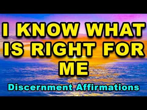 Discernment Affirmations | Affirmations for Positive Thinking | Confidence, Self-Esteem, Success