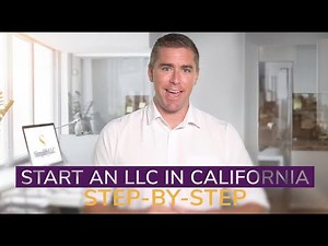 How to Start an LLC in California: Step-by-Step