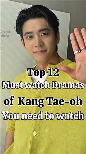 Top 12 must watch dramas of Kang Tae-oh you can't ignore!#kangtaeoh#extraordinary#kdramaedit#kdrama