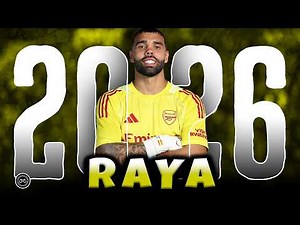 David Raya 2026 ● Crazy Saves & Best Skills, Pass - FHD