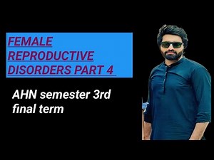L4 . FEMALE REPRODUCTIVE DISORDERS ( AHN 1 semester 3 )