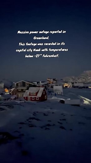 Massive reported in This footage was recorded in its capital city Nuuk with temperatures below -27 ° Fahrenheit. _7453616667860471070 #poweroutage #Greenland | Urban Nomads | Facebook