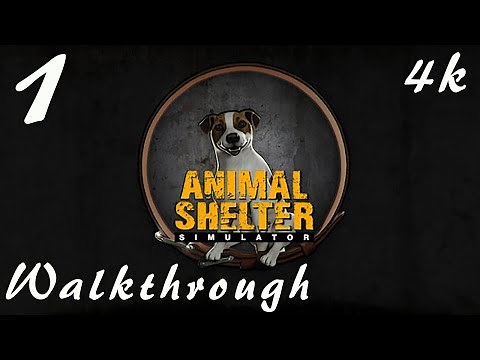 Animal Shelter - Walkthrough Gameplay Part 1 4K FULL GAME