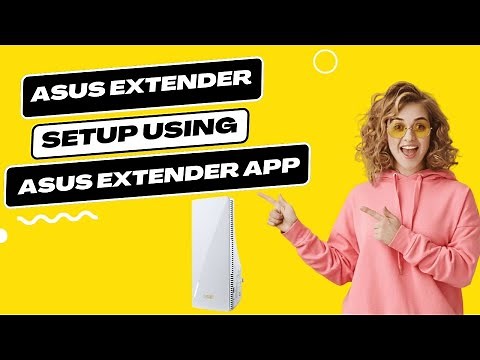 Asus WIFi Extender Setup Using ASUS Extender App