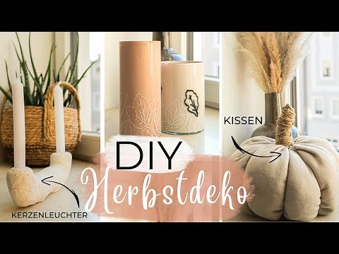 DIY HERBST DEKO IDEEN 🍁 Schnelle, einfache & schöne Herbst-Dekoration zum selber machen