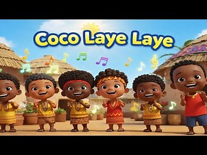 Coco Laye Laye - ronde-jeu pour les maternelles- Remix