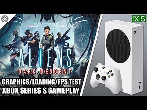 Aliens: Dark Descent - Xbox Series S Gameplay + FPS Test