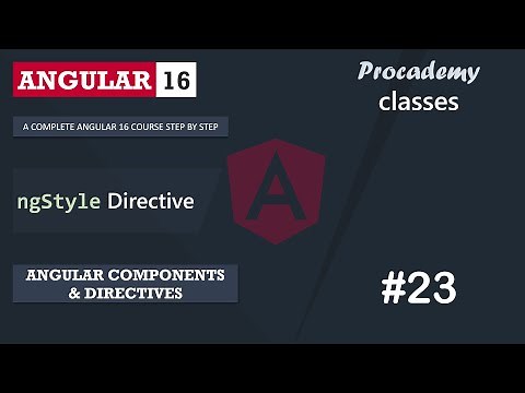 #23 ngStyle Directive | Angular Components & Directives | A Complete Angular Course
