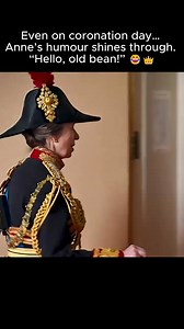 20K views · 528 reactions | Princess Anne's Cheeky "Hello, Old Bean!"...