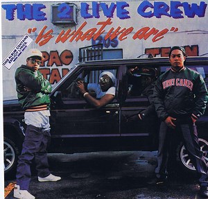 The 2 Live Crew - 2 Live Is What We Are