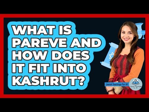 What Is Pareve And How Does It Fit Into Kashrut? - Jewish Teachings For All