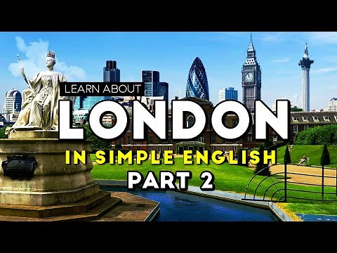 Learn About London With Us In English | Simple English | London Travel Part 2