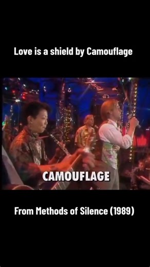 49K views · 90 reactions | "Love Is a Shield" is a song by German #synthpop trio Camouflage, released in April 1989 as the lead single from their second studio album, Methods of Silence. | Gerard Sanchezz | Facebook