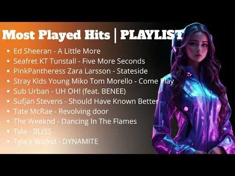 Most Played Hits Playlist Ed Sheeran Seafret KT Tunstall
