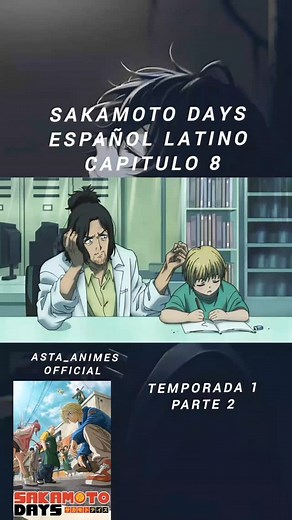 594 reactions · 3 comments | Sakamoto Days temporada 1 # capitulo 8 # en Español latino  # prt.2 # fyp # epico # anime # viral | Asta Animesofficial | Facebook