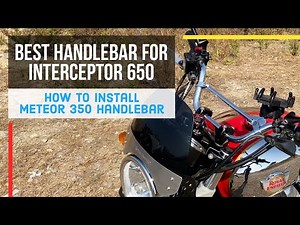 Best Handlebar For Interceptor 650 - Meteor 350 Handlebar Review!