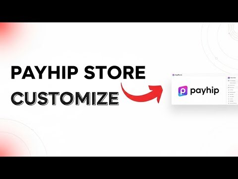 How To Customize Your Payhip