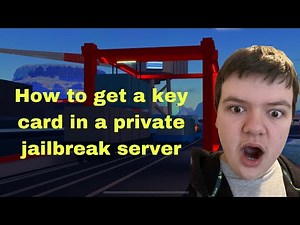 How to get a key card in private server roblox jailbreak in 2023