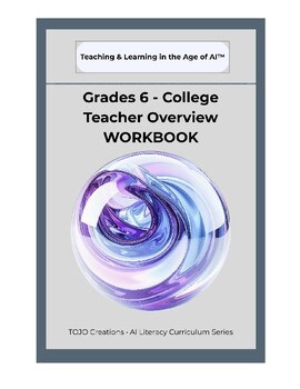 Teaching in the Age of AI — Teacher Workbook (Grades 6–College) | Templates, Act