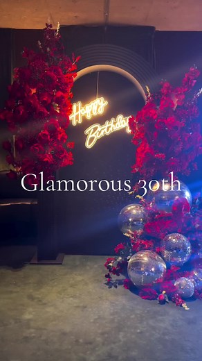 Glamorous 30th: A Milestone Celebration Setup