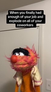736K views · 8.8K reactions | When you finally had enough of your job and explode on all of your coworkers | Animal The Puppet_ | Facebook