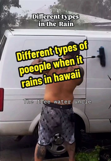 Different Types of People When It Rains in Hawaii