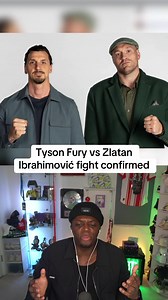 Tyson Fury vs Zlatan Ibrahimović fight confirmed huge breaking news | zlatan