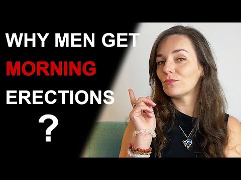 WHY PEOPLE GET MORNING WOOD | How to handle morning erections