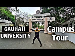 Gauhati University Campus Tour 2022 |JibanLaxmi #gauhatiuniversity