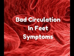 bad circulation in feet symptoms