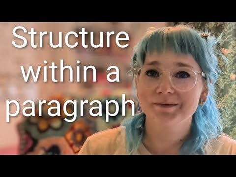 Developing structure within a paragraph for clarity and flow