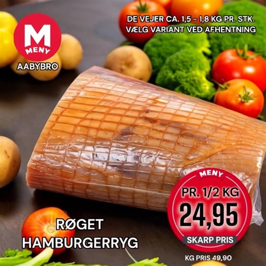 🥓 RØGET HAMBURGERRYG 🥓 Ca. 1,5–1,8 kg pr. stk 💰 KUN 24,95 pr. ½ kg 💰 (= kun 49,90 kr/kg!) FØRST TIL MØLLE – når de er væk, er de væk! 🏃‍♂️💨 | Meny Aabybro