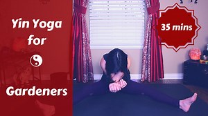 Yin Yoga for Gardeners | Full Body Yin