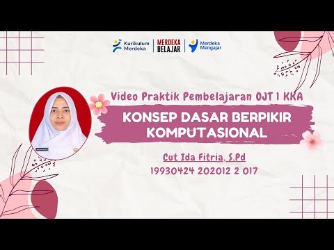 OJT 1 Video Pembelajaran Koding Dan KA Fase D | Modul 2 Berpikir Komputasional | Pelatihan KKA